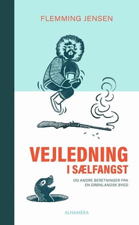 Vejledning i sælfangst af Flemming Jensen