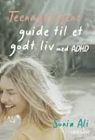 Teenagepigens guide til et godt liv med ADHD