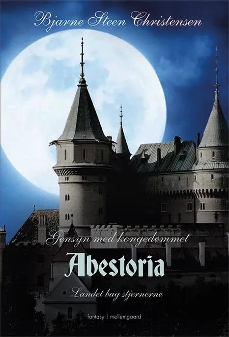 Gensyn med kongedømmet Abestoria af Bjarne Steen Christensen