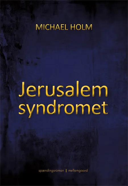 Jerusalemsyndromet af Michael Holm
