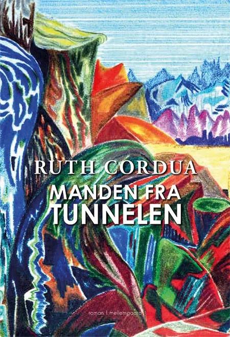Manden fra tunnelen af Ruth Cordua