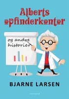 Alberts opfinderkontor og andre historier