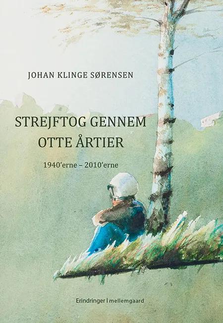 Strejftog gennem otte årtier af Johan Klinge Sørensen
