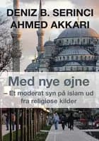 Med nye øjne – Et moderat syn på islam ud fra religiøse kilder