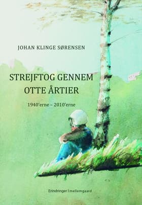 Strejftog gennem otte årtier af Johan Klinge Sørensen