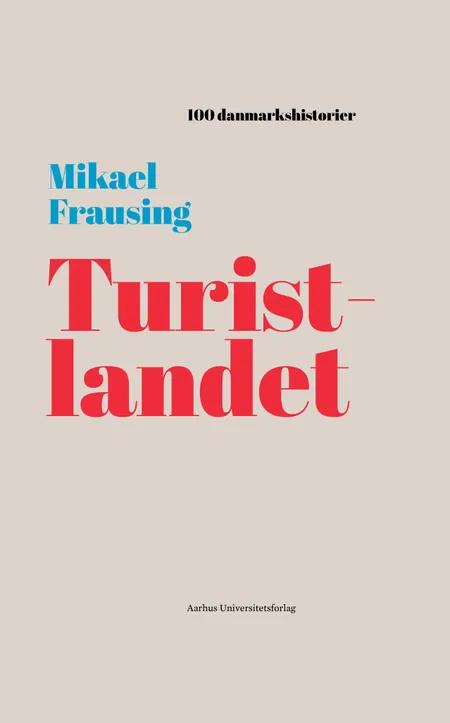 Turistlandet af Mikael Frausing