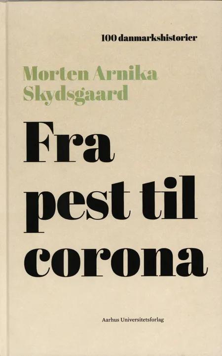 Fra pest til corona af Morten Arnika Skydsgaard