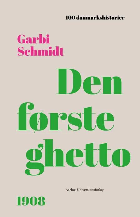 Den første ghetto af Garbi Schmidt