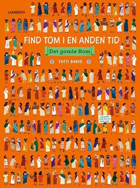 Find Tom i en anden tid - Det gamle Rom af Fatti Burke