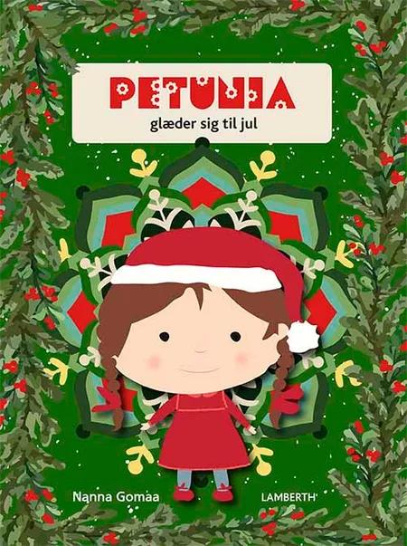 Petunia glæder sig til jul af Nanna Gomaa