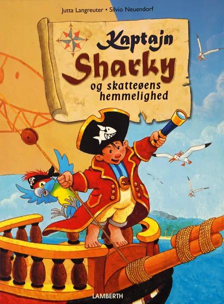 Kaptajn Sharky og skatteøens hemmelighed af Jutta Langreuter