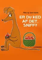 Er du ked af det Sniff?