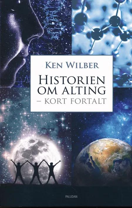 Historien om alting - kort fortalt af Ken Wilber