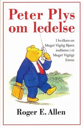 Peter Plys om ledelse af Roger E. Allen