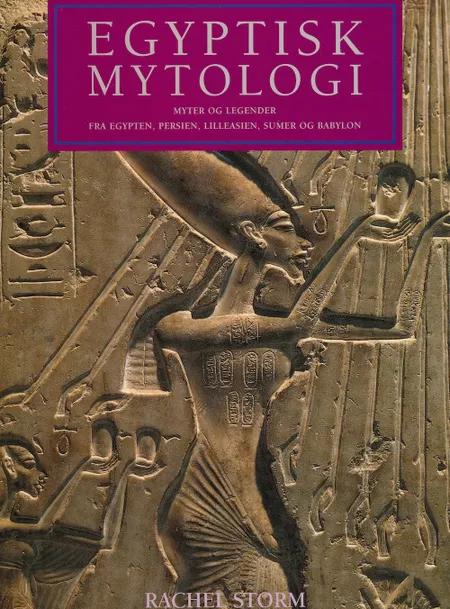 Egyptisk mytologi af Rachel Storm