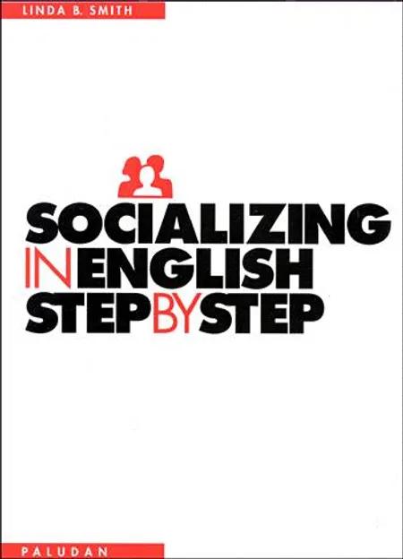 Socializing in English af Linda B. Smith