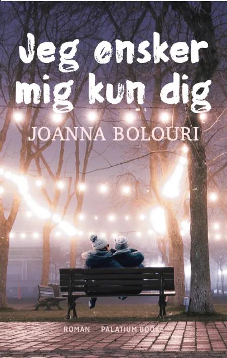 Jeg ønsker mig kun dig af Joanna Bolouri