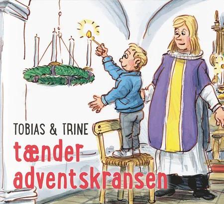 Tobias & Trine tænder adventskransen af Malene Fenger-Grøndahl