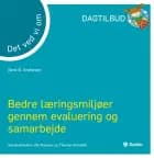 Det vi ved om - Bedre læringsmiljøer gennem evaluering og samarbejde
