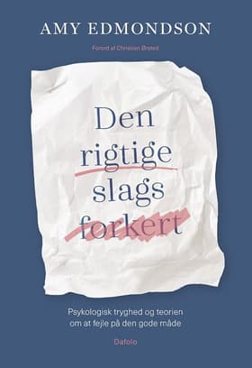 Den rigtige slags forkert af Amy Edmondson