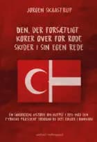 Den, der forsætligt kører over for rødt, skider i sin egen rede.