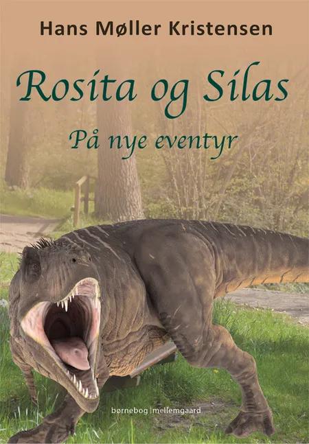 Rosita og Silas på nye eventyr af Hans Møller Kristensen