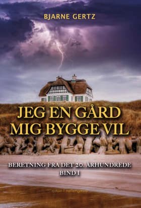 Jeg en gård mig bygge vil af Bjarne Gertz