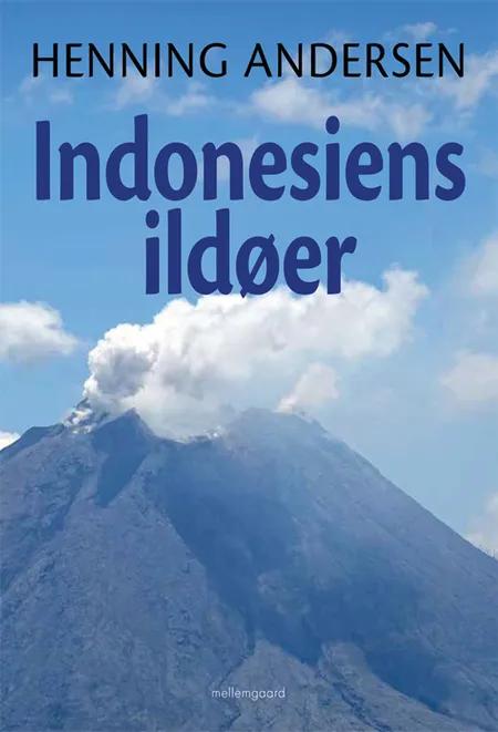 Indonesiens ildøer af Henning Andersen
