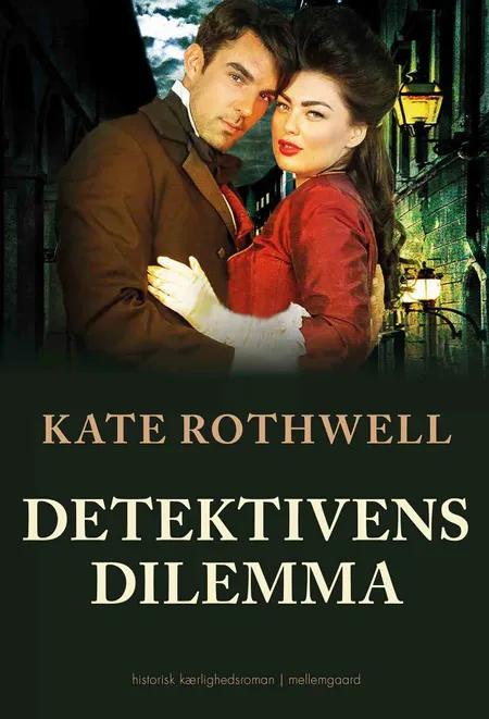 Detektivens dilemma af Kate Rothwell