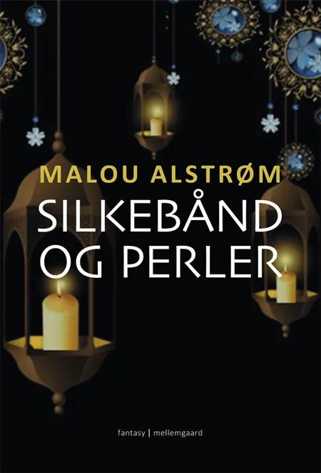 Silkebånd og perler af Malou Alstrøm