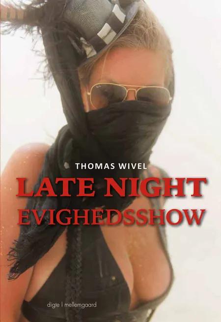 Late Night Evighedsshow af Thomas Wivel