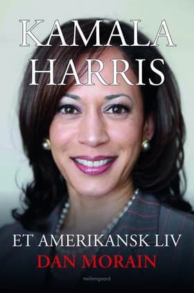 Kamala Harris - Et amerikansk liv af Dan Morian