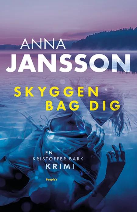 Skyggen bag dig af Anna Jansson