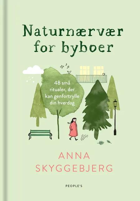 Naturnærvær for byboer af Anna Skyggebjerg