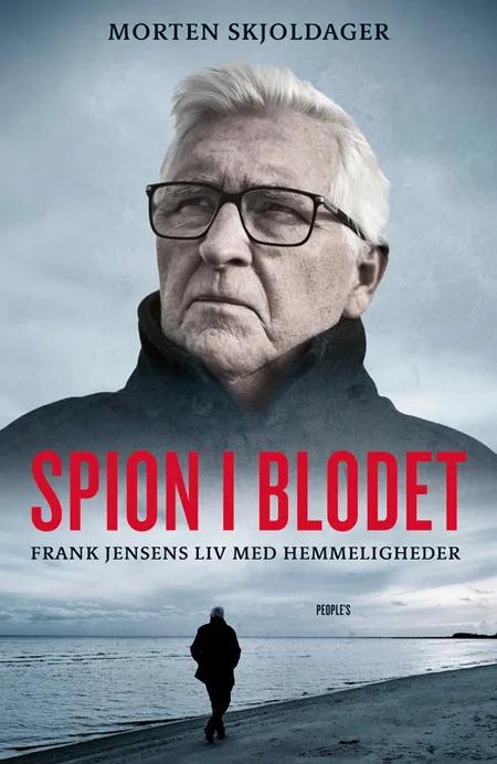 Spion i blodet af Morten Skjoldager