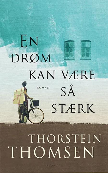 En drøm kan være så stærk af Thorstein Thomsen
