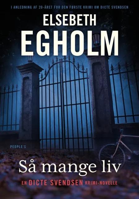 Så mange liv af Elsebeth Egholm