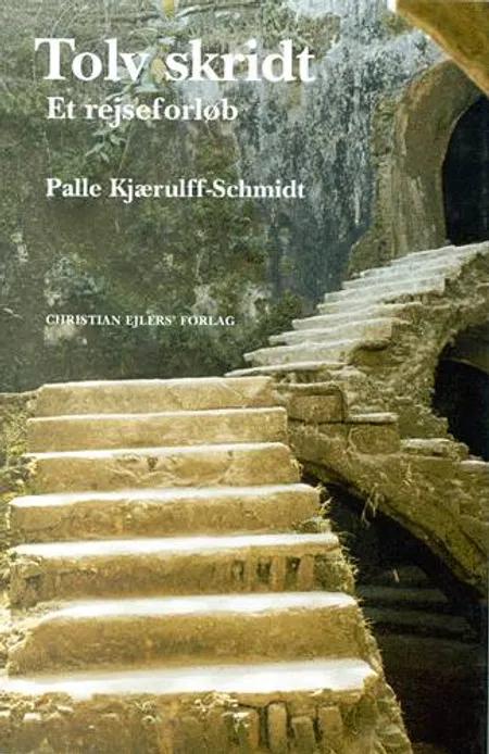 Tolv skridt af Palle Kjærulff-Schmidt