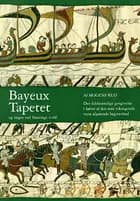 Bayeux tapetet og slaget ved Hastings 1066