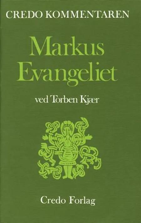 Markus-evangeliet af Torben Kjær