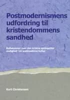Postmodernismens udfordring til kristendommens sandhed