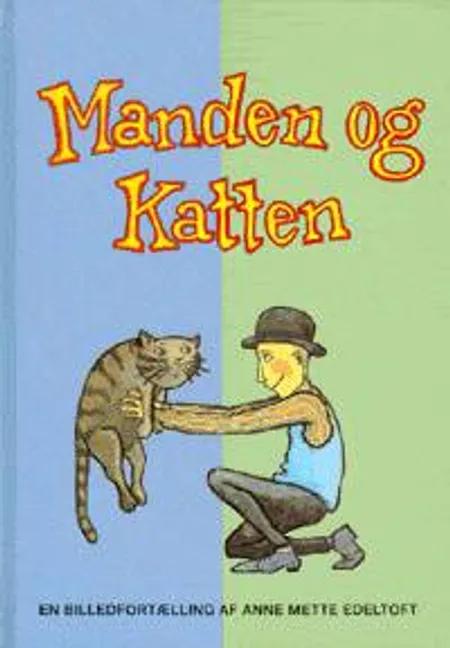 Manden og katten af Anne Mette Edeltoft