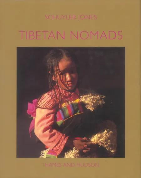 Tibetan nomads af Schuyler Jones