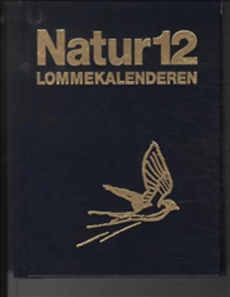 Naturlommekalenderen 2012 af Niels Blædel