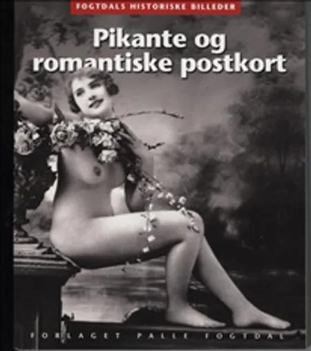 Pikante og romantiske postkort 1880-1920 af Karsten Kjer Michaelsen