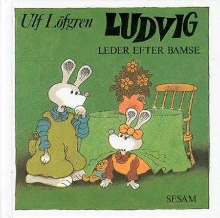 Ludvig leder efter Bamse af Ulf Löfgren