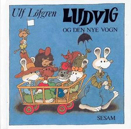 Ludvig og den nye vogn af Ulf Löfgren