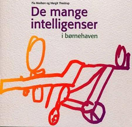 De mange intelligenser - i børnehaven af Pia Madsen