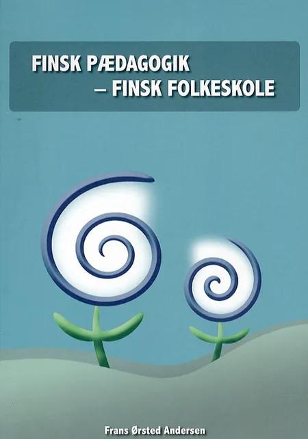 Finsk pædagogik - finsk folkeskole af Frans Ørsted Andersen