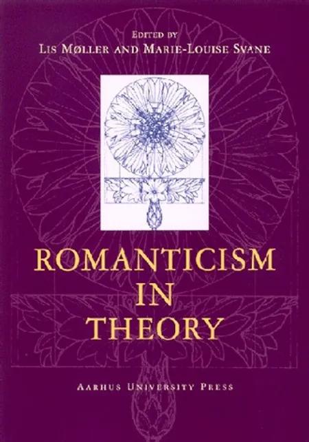 Romanticism in theory af Lis Møller